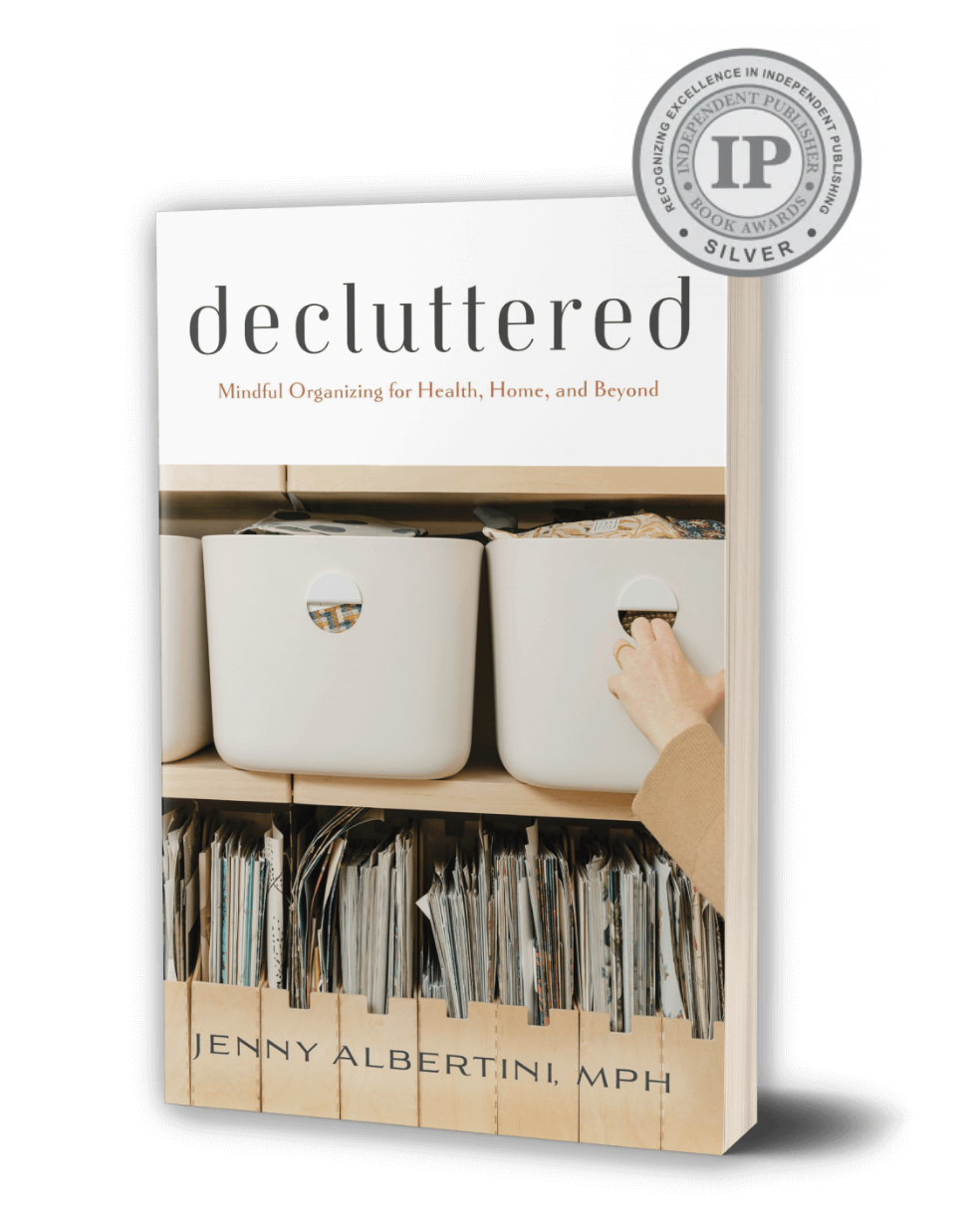 Decluttered: Mindful Organizing for Health, Home, and Beyond by